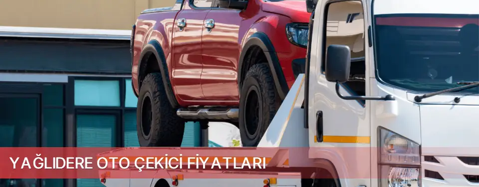 Yağlıdere İlçemi Oto Çekici Fiyatları